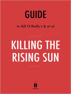 cover image of Guide to Bill O'Reilly's & et al Killing the Rising Sun by Instaread